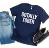 Sotally Tober T-shirt by T-Shirt Crazed