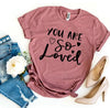 You Are So Loved T-shirt by T-Shirt Crazed