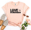 Love My Doberman T-Shirt by Furr Baby Gifts