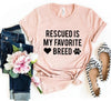 Rescued Is My Favorite Place T-Shirt by Furr Baby Gifts