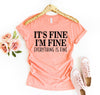 It's Fine I'm Fine T-shirt by T-Shirt Crazed