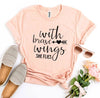 With Brave Wings She Flies T-shirt by T-Shirt Crazed