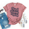 Kind Vibes Only T-shirt by T-Shirt Crazed