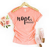 Nope No Excuses T-shrit by T-Shirt Crazed