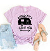 Apparently I Camp Now T-shirt by T-Shirt Crazed