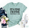 It's Fine I am Fine T-shirt by T-Shirt Crazed