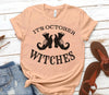 Its October Witches Halloween T-shirt by T-Shirt Crazed