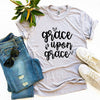 Grace Upon Grace T-shirt by T-Shirt Crazed