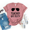 Teacher Off Duty T-shirt by T-Shirt Crazed