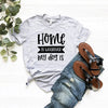 Home Is Wherever My Dog Is T-Shirt by Furr Baby Gifts
