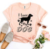 I Love My Dog T-shirt by T-Shirt Crazed