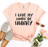I Love My Smokin' Hot Hubby T-shirt by T-Shirt Crazed