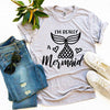 I'm Really a Mermaid T-shirt