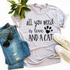 All You Need Is Love And a Cat T-Shirt by Furr Baby Gifts