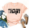 Just One More Plant T-shirt by T-Shirt Crazed