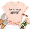 Momlife T-shirt by T-Shirt Crazed