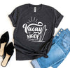Vacay Mode T-shirt by T-Shirt Crazed