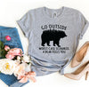 Go Outside T-shirt by T-Shirt Crazed