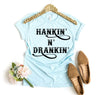 Hankin and Drankin T-shirt by T-Shirt Crazed
