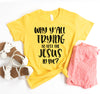 Why You All Trying To Test The Jesus In Me T-shirt by T-Shirt Crazed