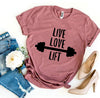 Live Love Lift T-shirt by T-Shirt Crazed