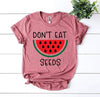 Don't Eat Watermelon Seeds T-shirt by T-Shirt Crazed