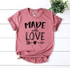 Made With Love T-shirt by T-Shirt Crazed