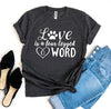 Love Is a Four Legged Word T-Shirt by Furr Baby Gifts