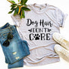 Dog Hair Don't Care T-Shirt by Furr Baby Gifts