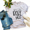 Lets Bake Shit T-shirt by T-Shirt Crazed