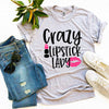 Crazy Lipstick Lady T-shirt by T-Shirt Crazed