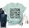 Caution Touching My Baby Bump Shirt by T-Shirt Crazed
