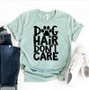 Dog Hair Don't Care T-Shirt by Furr Baby Gifts