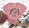 Wild And Free T-shirt by T-Shirt Crazed