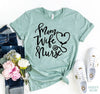 Mom Wife Nurse T-shirt by T-Shirt Crazed