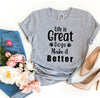Life Is Great Dogs Make It Better T-Shirt by Furr Baby Gifts