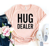 Hug Dealer T-shirt by T-Shirt Crazed