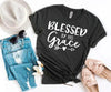 Blessed By His Grace T-shirt by T-Shirt Crazed