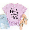 God Is Good All The Time T-shirt by T-Shirt Crazed