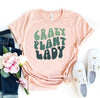 Crazy Plant Lady T-shirt by T-Shirt Crazed