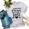 Chase That Dream Show It Who Is T-shirt by T-Shirt Crazed