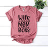Wife Mom Boss T-shirt by T-Shirt Crazed