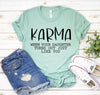 Karma T-shirt by T-Shirt Crazed