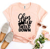 Chin Up Heels Down T-shirt by T-Shirt Crazed