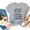 I Won't Cry For You T-shirt by T-Shirt Crazed