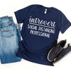 Introvert Social Distancing Professional T-shirt by T-Shirt Crazed
