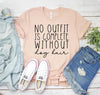 No Outfit Is Complete Without Dog Hair T-shirt by T-Shirt Crazed