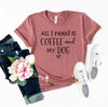 All I Need Is Coffee And My Dog T-Shirt by Furr Baby Gifts
