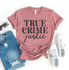 True Crime Junkie T-shirt by T-Shirt Crazed