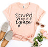 Saved By His Grace T-shirt by T-Shirt Crazed
